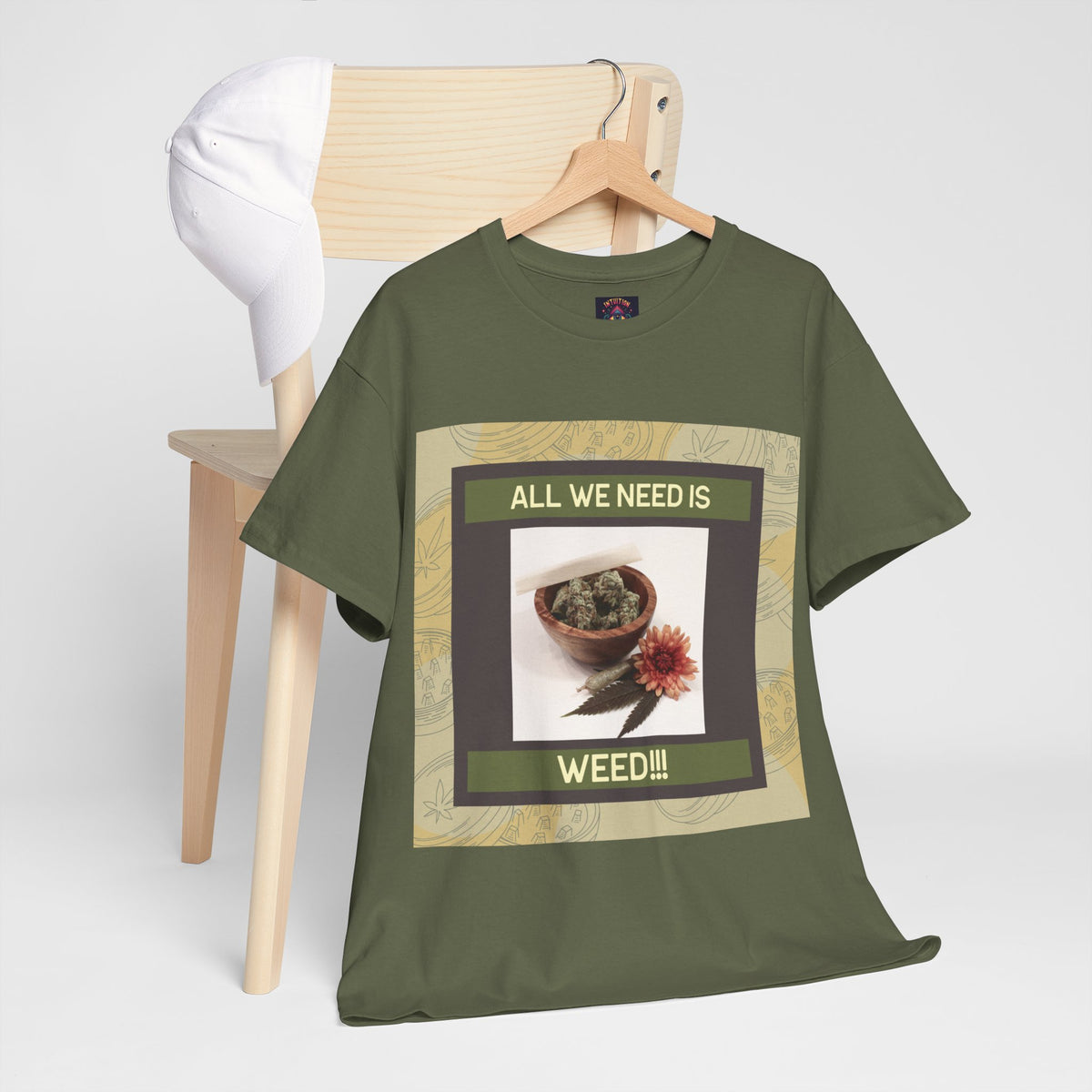 All We Need Is Weed Graphic Tee – Front Print | Intuition Within