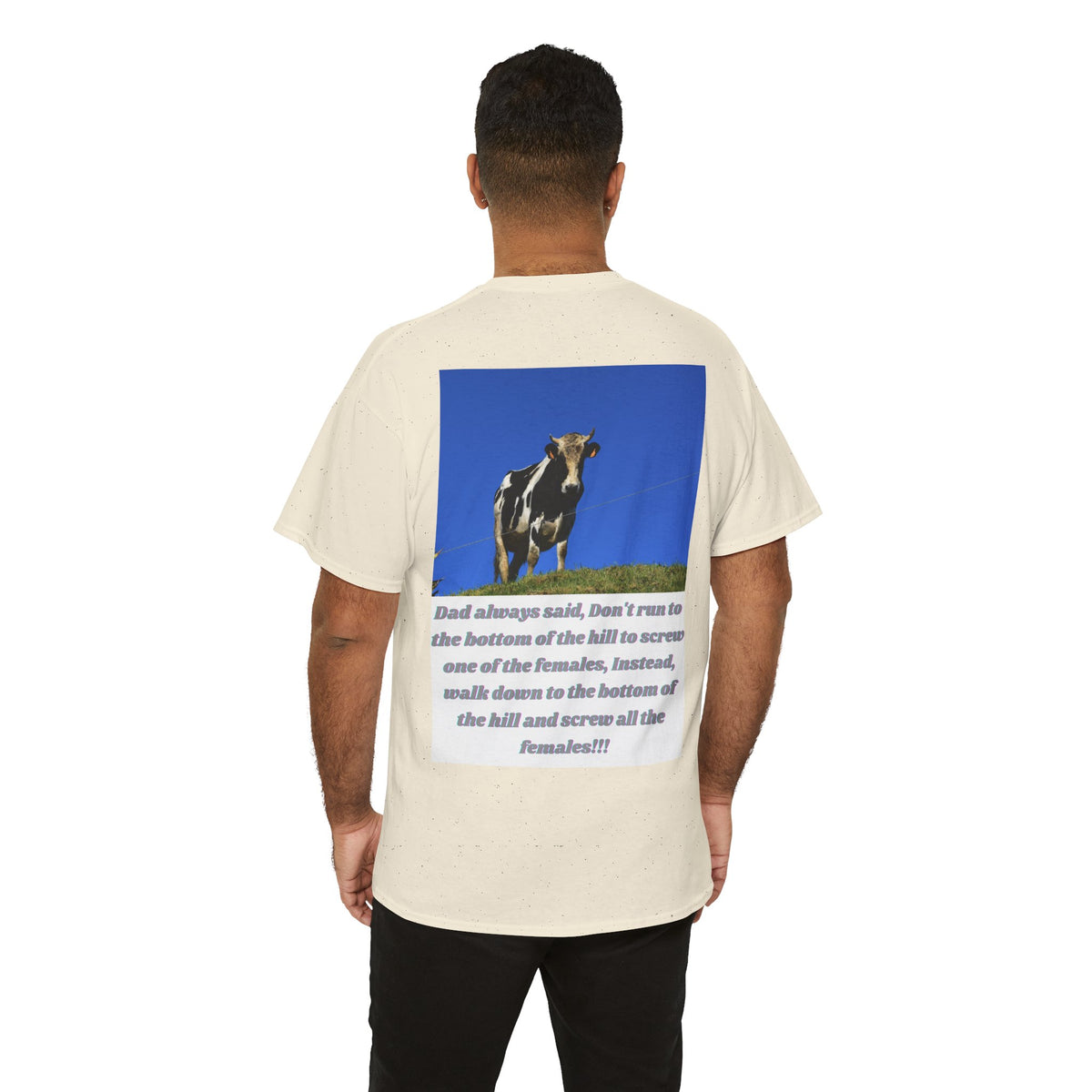 Dad Always Said Bull Humor Tee – Back Print | Intuition Within