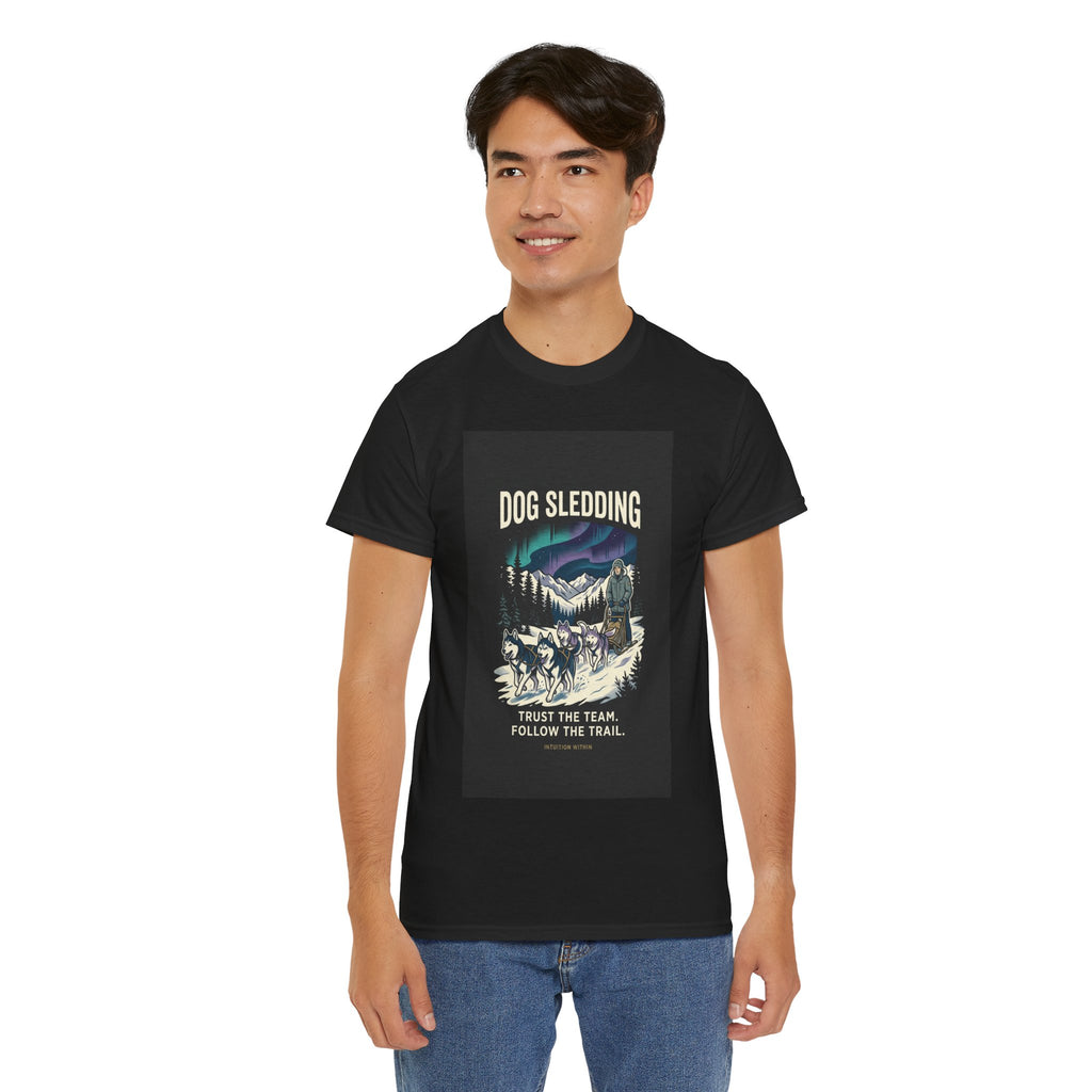 Trust the Team, Follow the Trail Dog Sledding T-Shirt