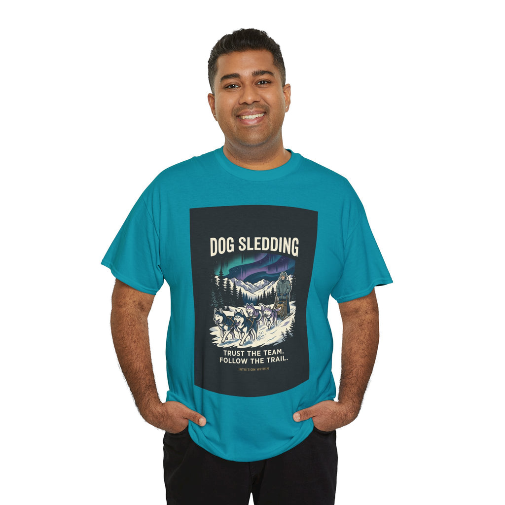 Trust the Team, Follow the Trail Dog Sledding T-Shirt