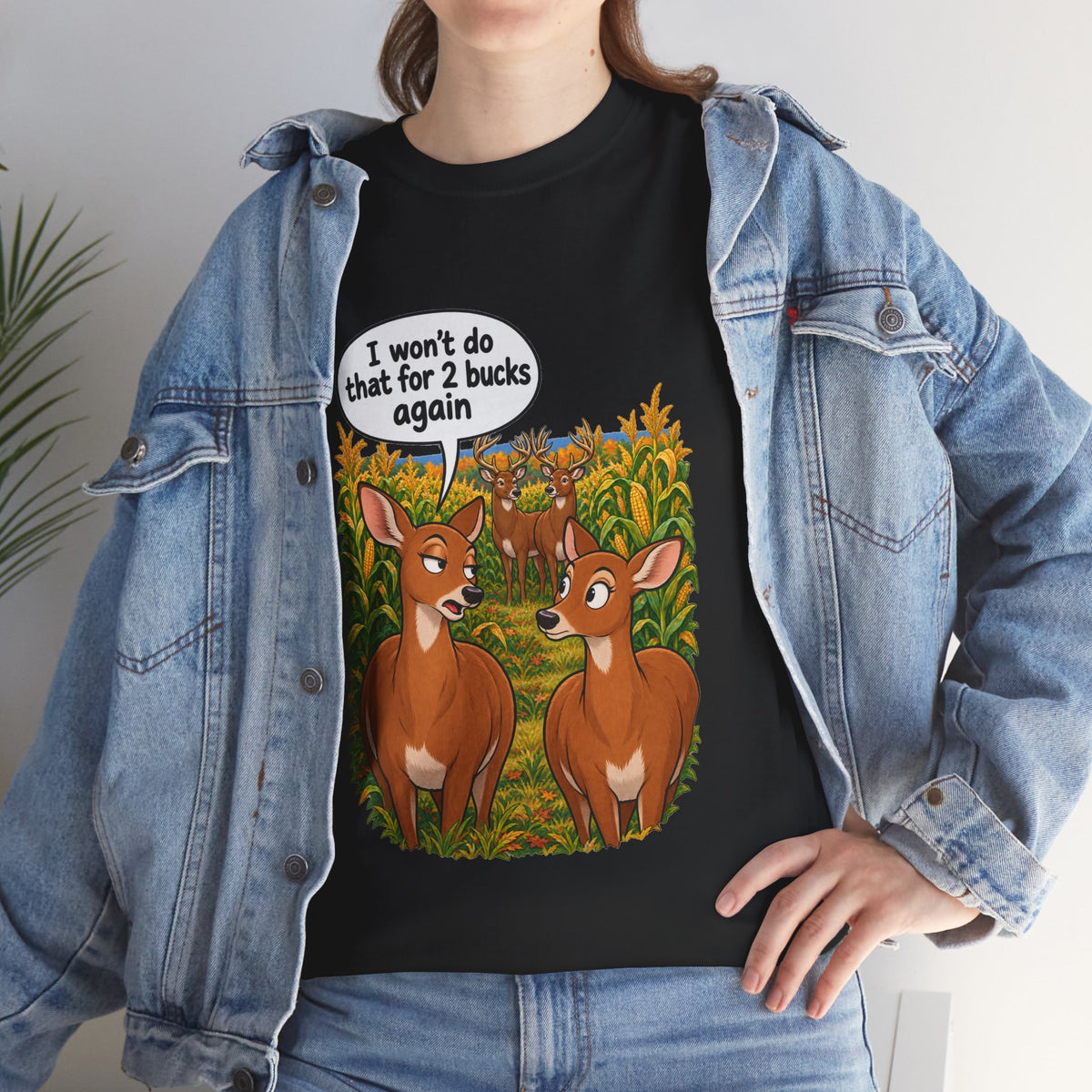 Not for 2 Bucks Again! Funny Deer Pun T-Shirt