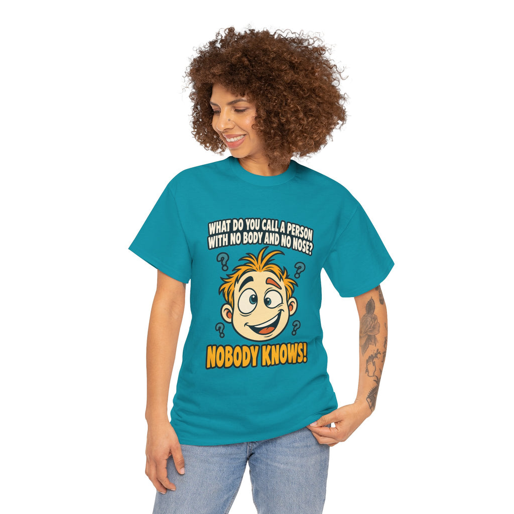 Nobody Knows! Funny Riddle T-Shirt