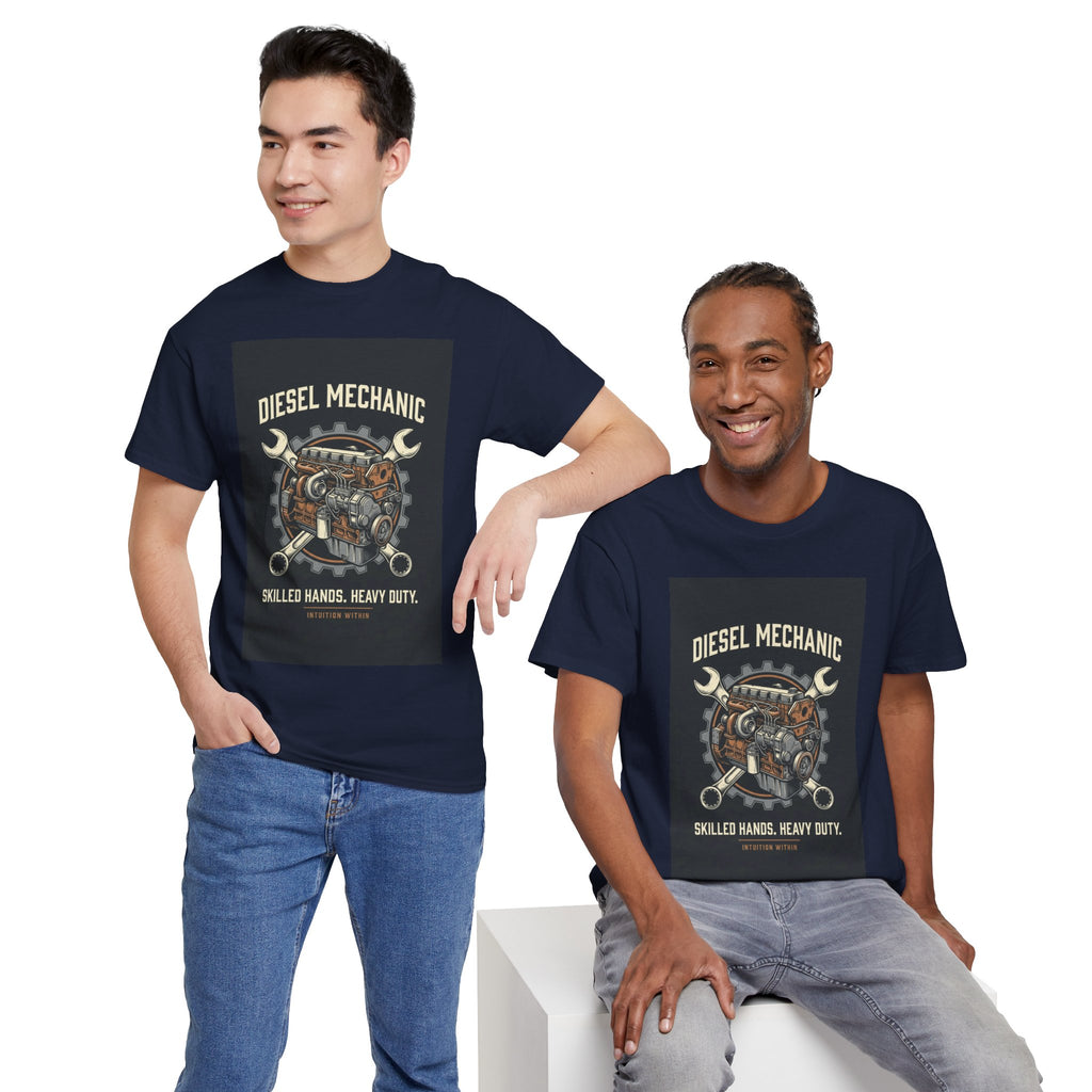 Skilled Hands, Heavy Duty Diesel Mechanic T-Shirt