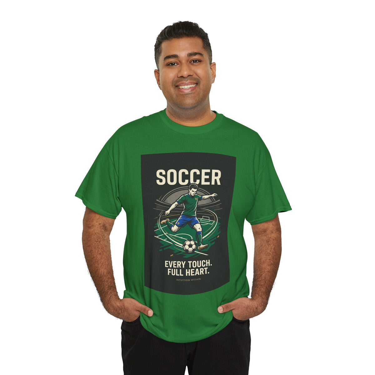 Every Touch, Full Heart Soccer T-Shirt