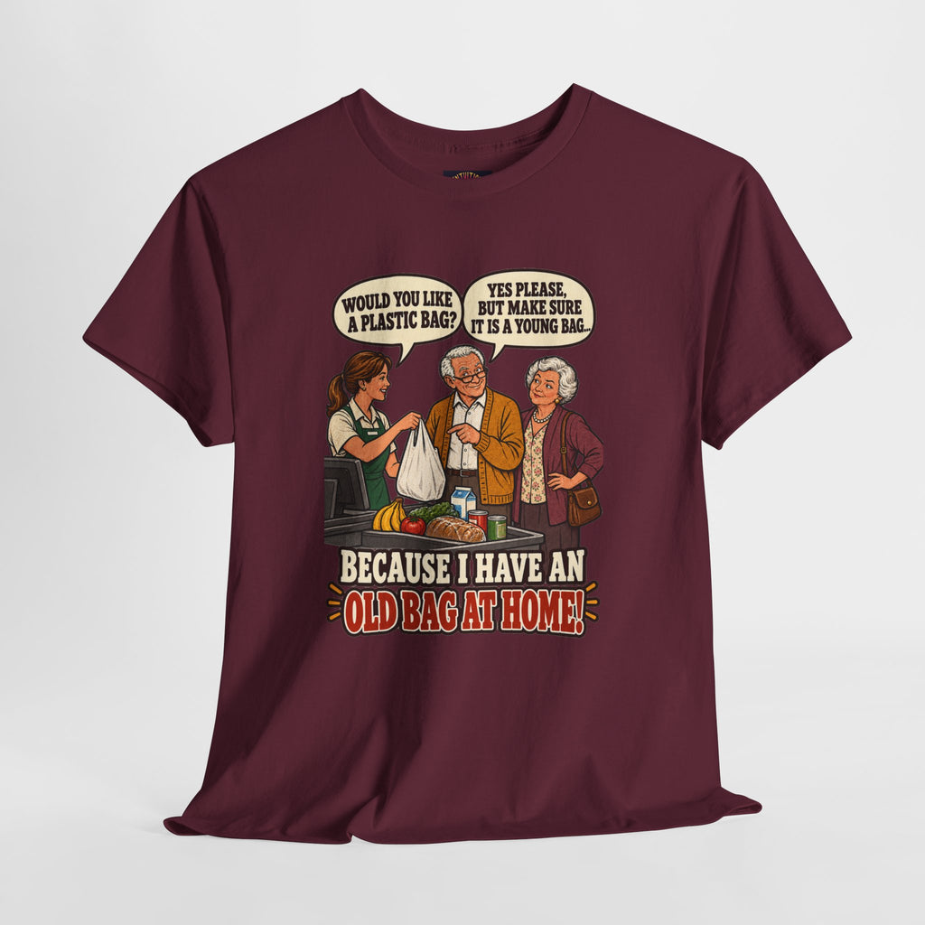 Old Bag at Home T-Shirt | Cheeky Shopping Humor