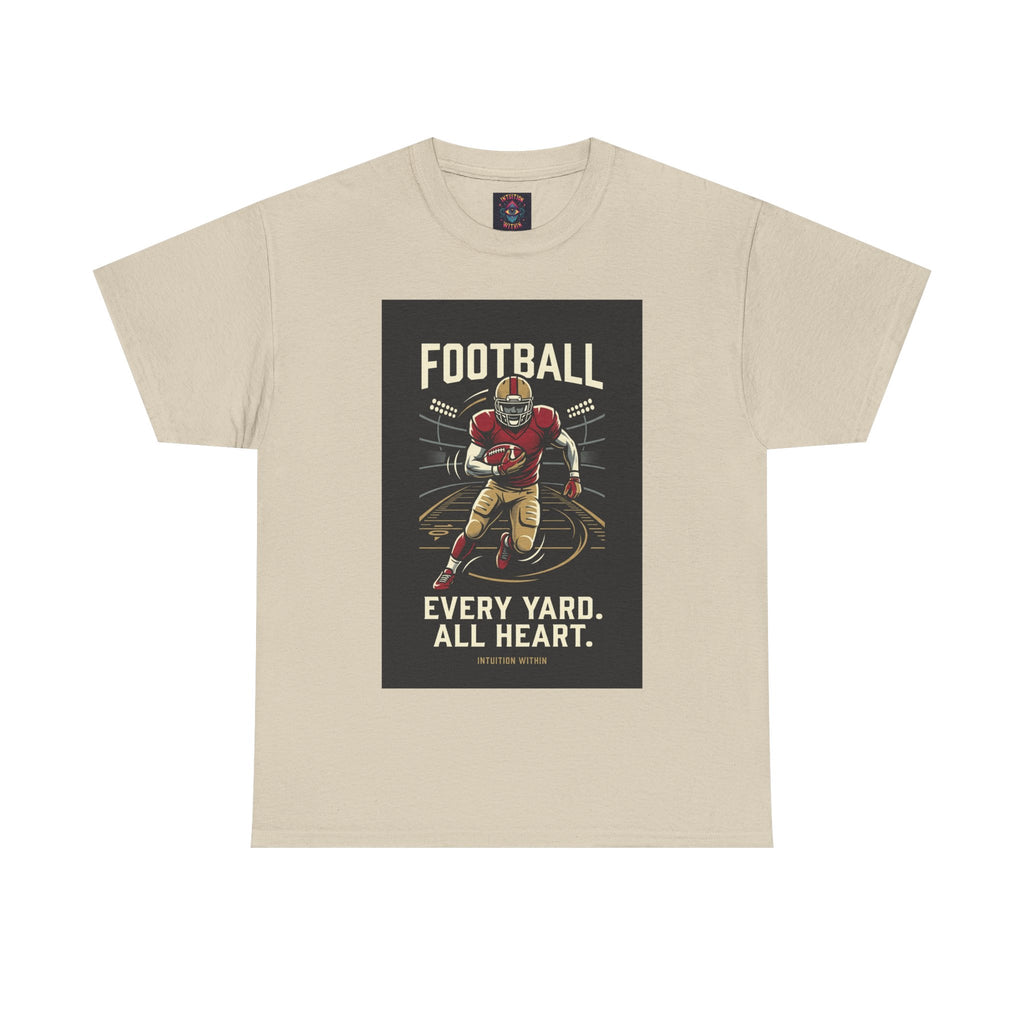 Every Yard, All Heart Football T-Shirt