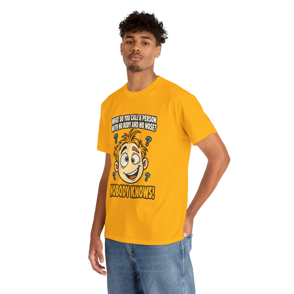 Nobody Knows! Funny Riddle T-Shirt